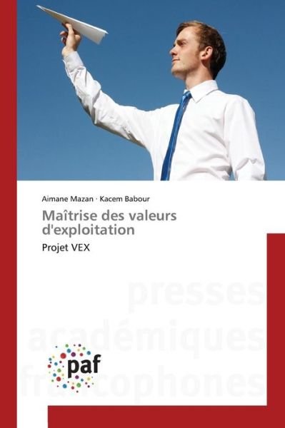 Maitrise Des Valeurs D'exploitation - Mazan Aimane - Livres - Presses Academiques Francophones - 9783838179247 - 28 février 2018
