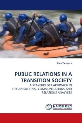 Cover for Kaja Tampere · Public Relations in a Transition Society: a Stakeholder Approach  in Organisational Communications and Relations Analyses (Pocketbok) (2010)