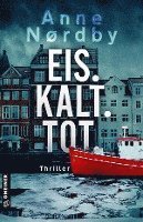Cover for Anne Nordby · Eis. Kalt. Tot. (Paperback Book) (2021)