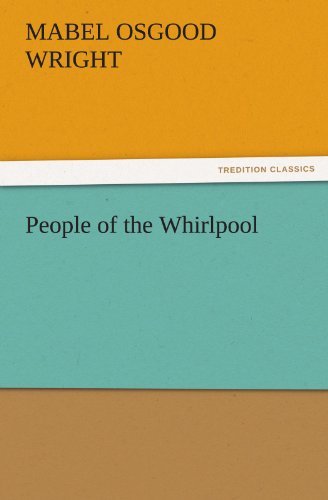 Cover for Mabel Osgood Wright · People of the Whirlpool (Tredition Classics) (Paperback Book) (2011)