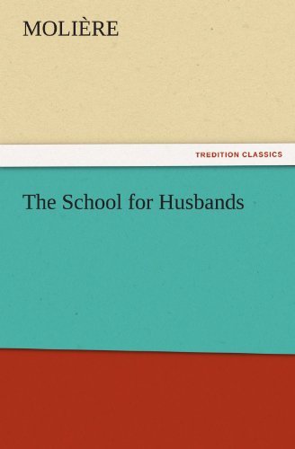 Cover for Molière · The School for Husbands (Tredition Classics) (Taschenbuch) (2011)