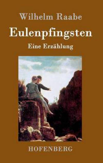 Cover for Wilhelm Raabe · Eulenpfingsten (Hardcover Book) (2015)