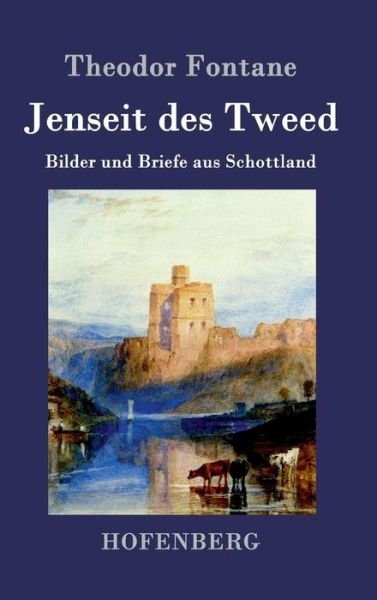Cover for Theodor Fontane · Jenseit Des Tweed (Innbunden bok) (2015)