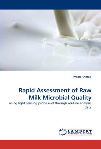 Cover for Imran Ahmad · Rapid Assessment of Raw Milk Microbial Quality: Using Light Sensing Probe and Through Routine Analysis Data (Paperback Book) (2010)