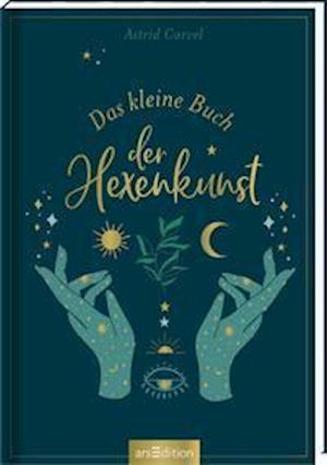 Cover for Astrid Carvel · Das kleine Buch der Hexenkunst (Hardcover Book) (2021)