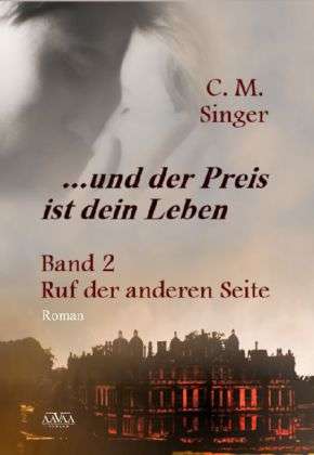 Cover for Singer · Und Der Preis Ist Dein Leben.02 (Book)