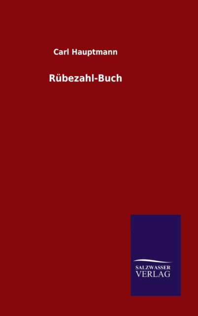 Cover for Carl Hauptmann · Rubezahl-buch (Inbunden Bok) (2015)