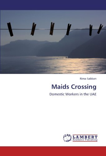 Cover for Rima Sabban · Maids Crossing: Domestic Workers in the Uae (Pocketbok) (2012)