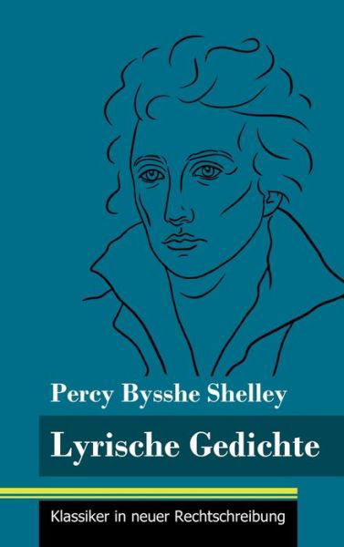 Cover for Percy Bysshe Shelley · Lyrische Gedichte (Hardcover bog) (2021)