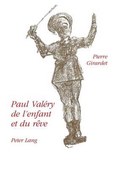 Cover for Georgette Girardet-Blanc · Paul Valery: de l'enfant et du reve (Paperback Book) (1998)