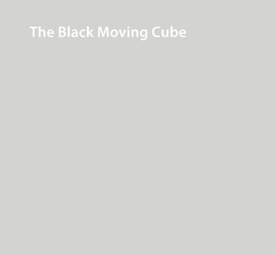 Cover for Saer Maty Ba · The Black Moving Cube (Book) (2006)