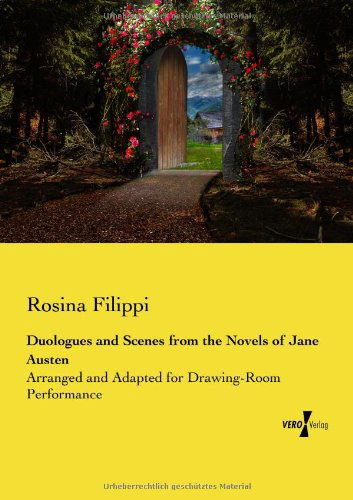 Cover for Rosina Filippi · Duologues and Scenes from the Novels of Jane Austen: Arranged and Adapted for Drawing-Room Performance (Paperback Book) (2019)