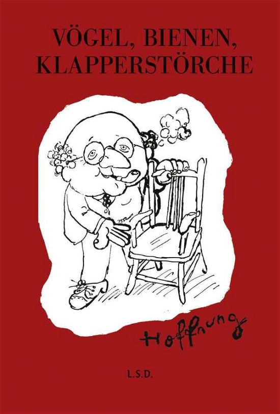 Cover for Hoffnung · Vögel, Bienen, Klapperstörche (Buch)