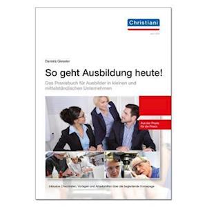 Cover for Daniela Gieseler · So geht Ausbildung heute (Paperback Book) (2021)