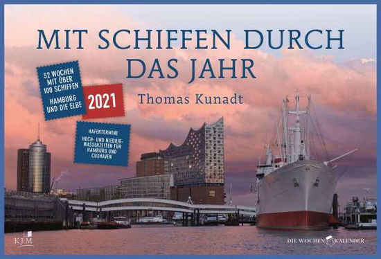 Cover for Kunadt · Mit Schiffen durch das Jahr (Book)