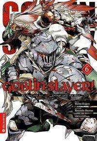 Cover for Kagyu · Goblin Slayer! 06 (Book)