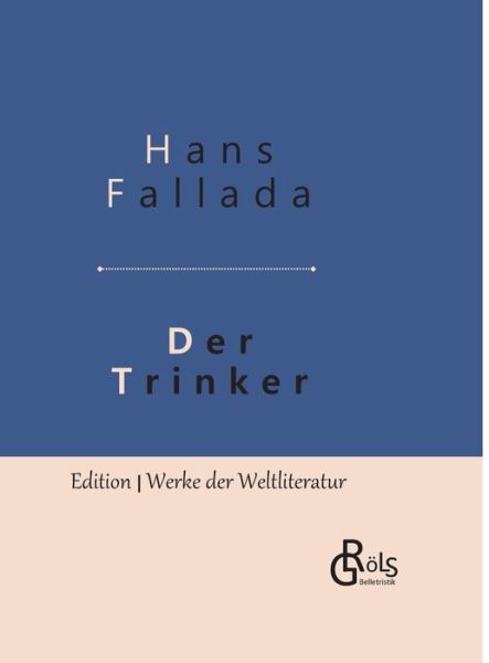 Cover for Fallada · Der Trinker (Book) (2019)