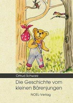 Cover for Schwarz · Die Geschichte vom kleinen Bäre (Book)