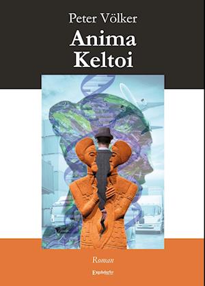 Cover for Peter Völker · Anima Keltoi (Book) (2024)