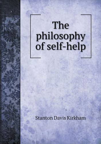 Cover for Stanton Davis Kirkham · The Philosophy of Self-help (Paperback Book) (2013)