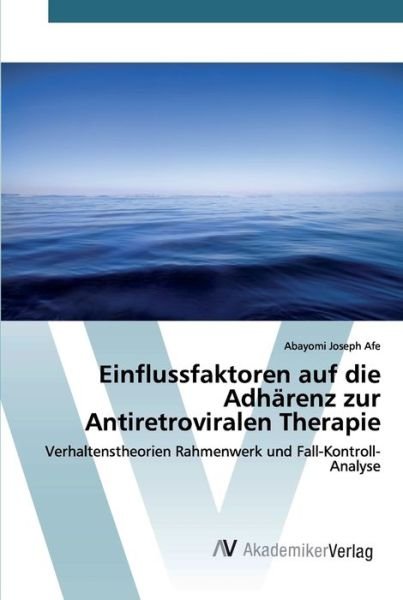 Cover for Afe · Einflussfaktoren auf die Adhärenz z (Bok) (2020)
