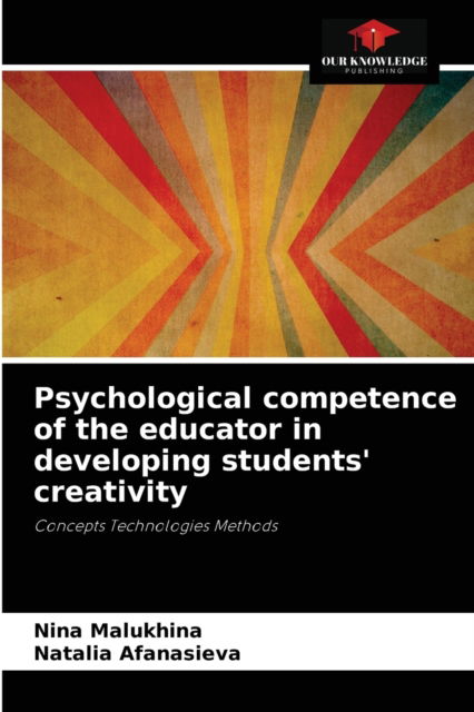 Cover for Nina Malukhina · Psychological competence of the educator in developing students' creativity (Paperback Book) (2021)