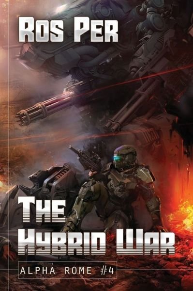 Cover for Ros Per · The Hybrid War (Alpha Rome Book 4) (Pocketbok) (2022)