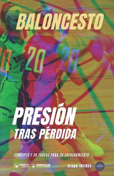 Cover for Grupo Iafides · Baloncesto. Presion tras perdida (Pocketbok) (2021)