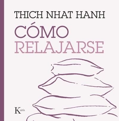 Cover for Thich Nhat Hanh · Como Relajarse (Pocketbok) (2020)