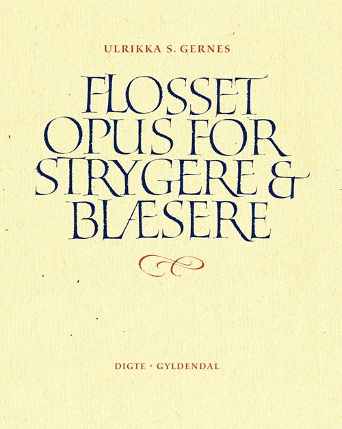 Cover for Ulrikka S. Gernes · Flosset opus for strygere og blæsere (Sewn Spine Book) [1e uitgave] (2012)