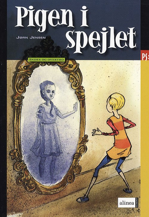 Cover for Jørn Jensen · Ps. Ånder og overtro.: Pigen i spejlet (Heftet bok) [1. utgave] (2007)