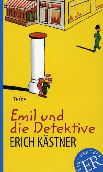 Cover for Erich Kästner · Easy Readers: Emil und die Detektive, ER B (Sewn Spine Book) [2nd edition] (2014)