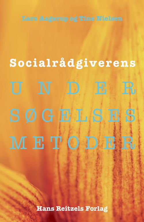 Cover for Lars Christian Aagerup; Tine Nielsen · Socialrådgiverens undersøgelsesmetoder (Sewn Spine Book) [1st edition] (2018)