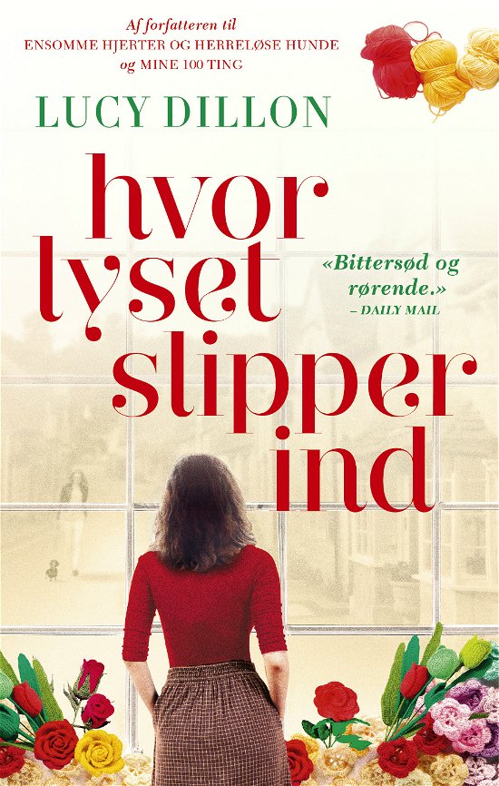 Cover for Lucy Dillon · Hvor lyset slipper ind (Sewn Spine Book) [1.º edición] (2019)