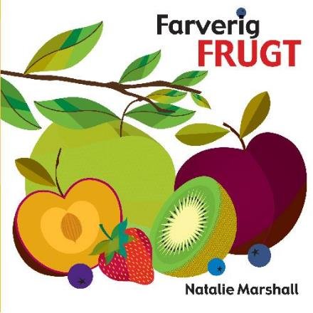 Cover for Lena Lamberth · Farverig frugt (Bound Book) [1.º edición] (2017)