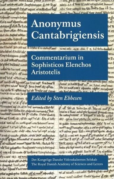 Cover for Red. Sten Ebbesens · Scientia Danica. Series H, Humanistica, 8. Vol. 19: Anonymus Cantabrigiensis (Sewn Spine Book) [1.º edición] (2022)