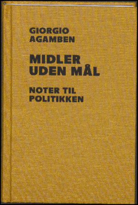 Cover for Giorgio Agamben · Midler uden mål (Gebundenes Buch) [1. Ausgabe] (2015)