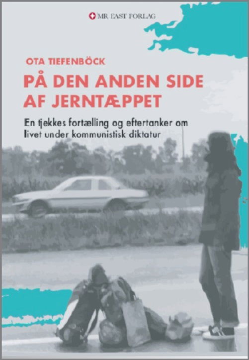 Cover for Ota Tiefenböck · På den anden side af jerntæppet (Sewn Spine Book) [1º edição] (2019)