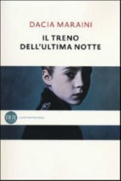 Cover for Dacia Maraini · Il Treno Dell'ultima Notte (Bog) (2009)