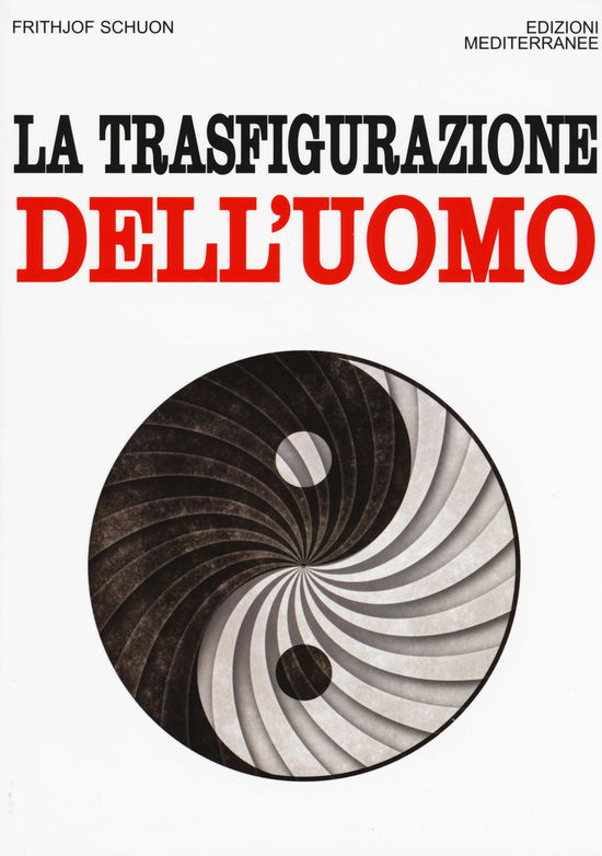 Cover for Frithjof Schuon · La Trasfigurazione Dell'uomo (Book)