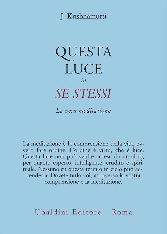 Cover for Jiddu Krishnamurti · Questa Luce In Se Stessi. La Vera Meditazione (Book)