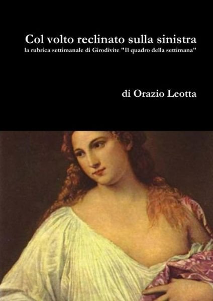 Cover for Orazio Leotta · Col volto reclinato sulla sinistra (Paperback Bog) (2015)