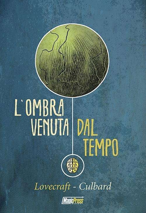 L'Ombra Venuta Dal Tempo - H.P. Lovecraft - Film -  - 9788877599247 - 