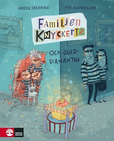 Cover for Anders Sparring · Familjen Knyckertz: Familjen Knyckertz och gulddiamanten (Indbundet Bog) (2018)