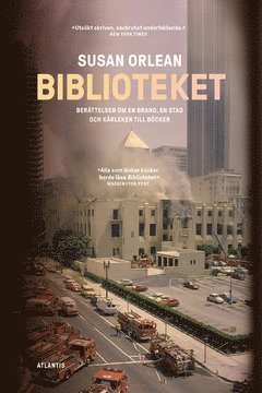 Cover for Susan Orlean · Biblioteket : berättelsen om en brand, en stad och kärleken till böcker (ePUB) (2020)