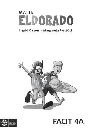 Eldorado: Eldorado matte 4A Facit (5-pack) - Ingrid Olsson - Livres - Natur & Kultur Läromedel - 9789127422247 - 6 octobre 2011