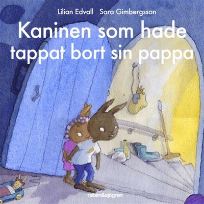 Cover for Lilian Edvall · Kaninen som hade tappat bort sin pappa (Książka audio (MP3)) (2020)