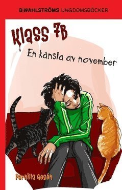 Cover for Pernilla Gesén · Klass 7B: En känsla av november (Bok) (2018)