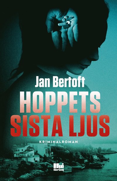 Cover for Jan Bertoft · Hoppets sista ljus (Hardcover Book) (2021)