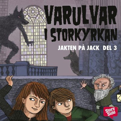 Cover for Martin Olczak · Jakten på Jack: Varulvar i Storkyrkan (Audiobook (MP3)) (2016)